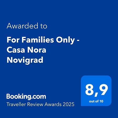 For Families Only - Casa Nora Novigrad Villa Novigrad  Exterior photo